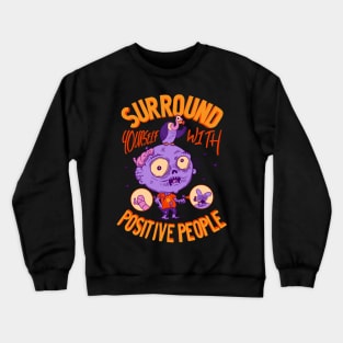 The Positive Zombie Crewneck Sweatshirt